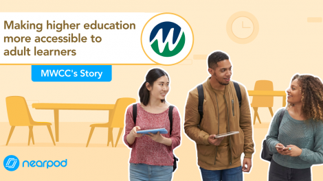 Making higher education more accessible to adult learners - Nearpod Blog